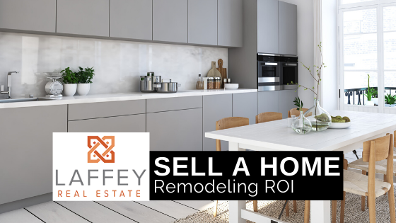 Remodeling ROI - Laffey Real Estate