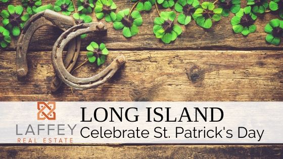 St. Patrick's Day Events - Long Island - Laffey Real Estate